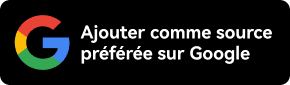 Ajouter comme source préférée sur Google