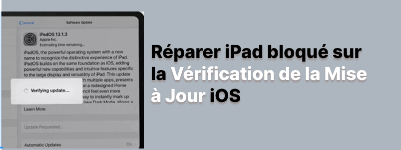 iPad bloqué sur l'écran de vérification de la mise à jour