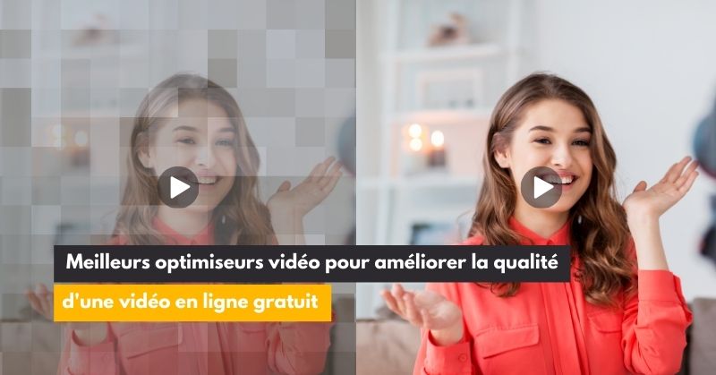 améliorer-qualité-vidéo-en-ligne