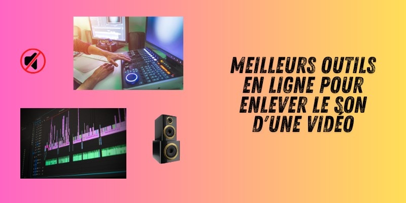 outils-pour-enlever-son-de-video