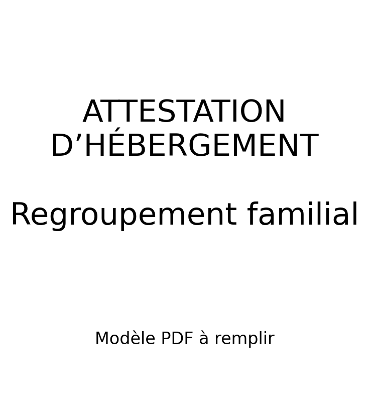 Attestation hébergement regroupement familial PDF